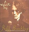 A Wished For Song: A Portrait of Jeff Buckley