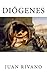 Diogenes: Los temas del cinismo (Spanish Edition)