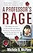 A Professor's Rage