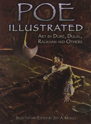 Poe Illustrated: Art by Dore, Dulac, Rackham and Others (Paperback)