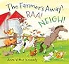 The Farmer's Away! Baa! Neigh! by Anne Vittur Kennedy