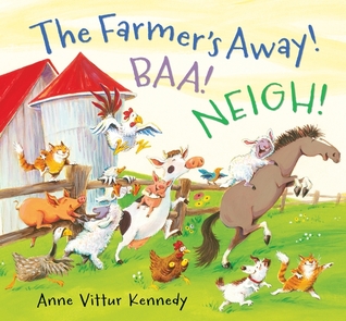 The Farmer's Away! Baa! Neigh! (Hardcover)