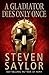 A Gladiator Dies Only Once by Steven Saylor