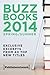 Buzz Books 2014: Spring/Summer: Exclusive Excerpts From 40 Top New Titles