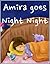 Amira Goes Night Night