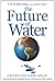 The Future of Water