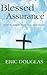 Blessed Assurance by Eric  Douglas