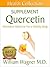 The Quercetin Supplement: A...