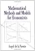 Mathematical Methods and Models for Economists