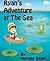 Ryan's Adventure at The Sea