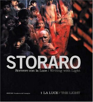 Vittorio Storaro: Writing with Light: Volume 1: The Light (Hardcover)