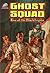 Ghost Squad: Rise of the Bl...