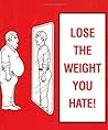 Lose the Weight You Hate