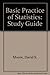 Study Guide for Moore's the Basic Practice of Statistics