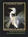 Beyond the Basics: Innovative Techniques for Nature Photography