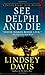 See Delphi and Die (Marcus Didius Falco, #17)