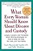 What Every Woman Should Know About Divorce and Custody (Rev) by Gayle Rosenwald Smith