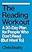 The Reading Workout: A 30-Day Plan for People Who Don't Read (But Want To)