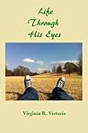 Life Through His ...