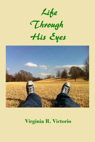 Life Through His Eyes (Kindle Edition)