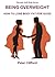 Being Overweight: How to Lose Body Fat For Good (Phoenix Self Help Series)