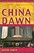 China Dawn: Culture and Conflict in China's Business Revolution