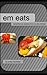 Em Eats