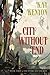 City Without End (Book Three of The Entire and the Rose)