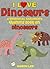 I Love Dinosaurs! (A Whimsi...