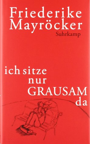 ich sitze nur GRAUSAM da (Hardcover)