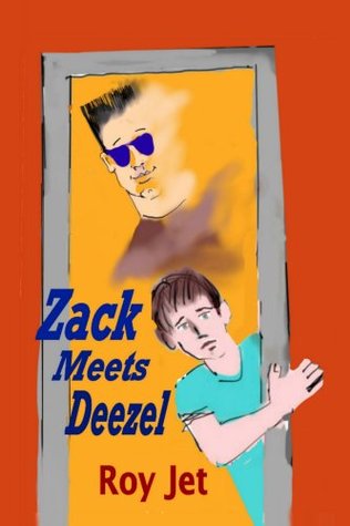 Zack Meets Deezel (Zack and Deezel Book 1)