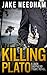 Killing Plato by Jake Needham