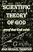 Scientific Theory of God “Proof That God Exists”