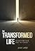The Transformed Life