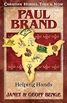Paul Brand: Helping Hands (Christian Heroes: Then & Now) Book cover for Paul Brand: Helping Hands (Christian Heroes: Then & Now)