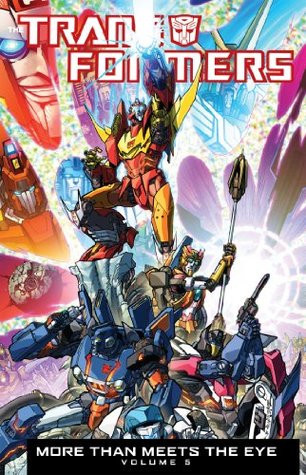 The Transformers: More Than Meets the Eye, Volume 5 (Kindle Edition)