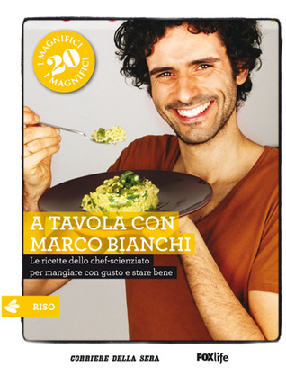 A tavola con Marco Bianchi. 3: Riso