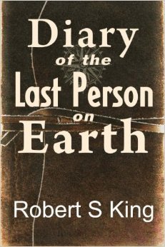 Diary of the Last Person on Earth