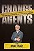 Change Agents