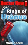 Doctor How and the Rings of Uranus (Doctor How, #0.2) Doctor How and the Rings of Uranus (Doctor How, #0.2)