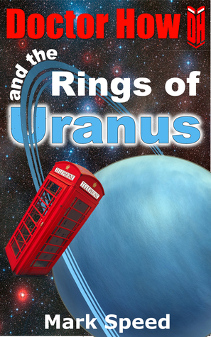 Doctor How and the Rings of Uranus (Doctor How, #0.2)