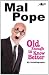 Old Enough To Know Better - Mal Pope's Autobiography by Mal Pope