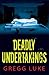 Deadly Undertakings