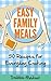 Easy Family Meals: 50 recip...