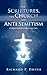 The Scriptures, The Church and Anti-Semitism: Christianity's Original Sin