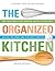 The Organized Kitchen: Keep...