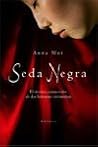 Seda Negra by Anna Moï