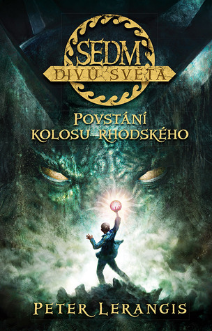 Povstání kolosu rhodského (Sedm divů světa, #1)