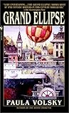 The Grand Ellipse by Paula Volsky