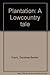 Plantation (Lowcountry Tales #2)
